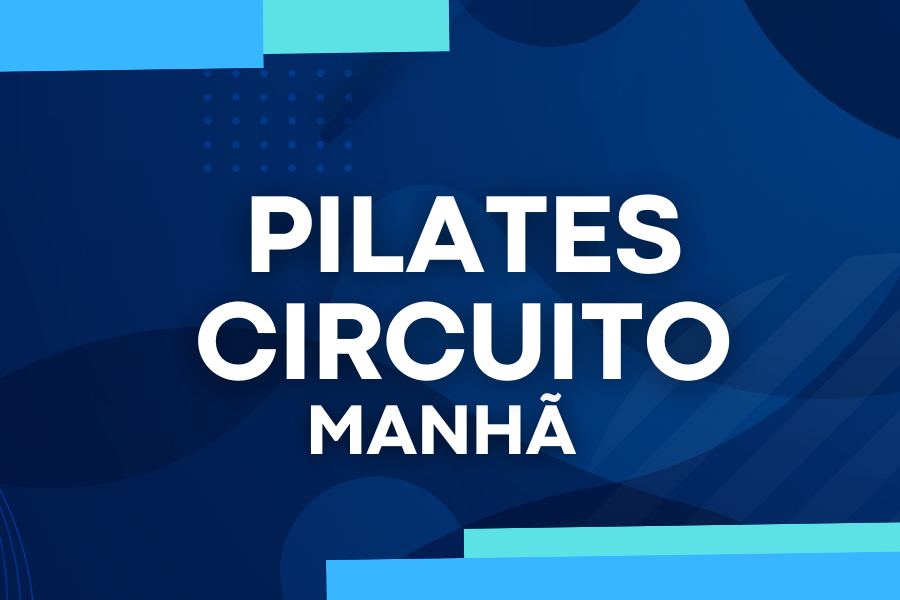 Pilates Circuito Manhã