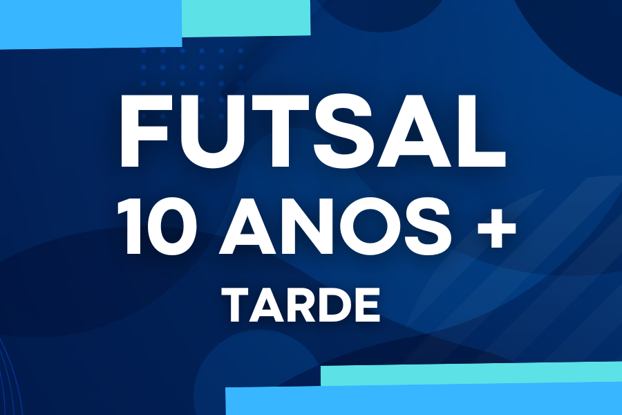 Futsal Tarde 10+